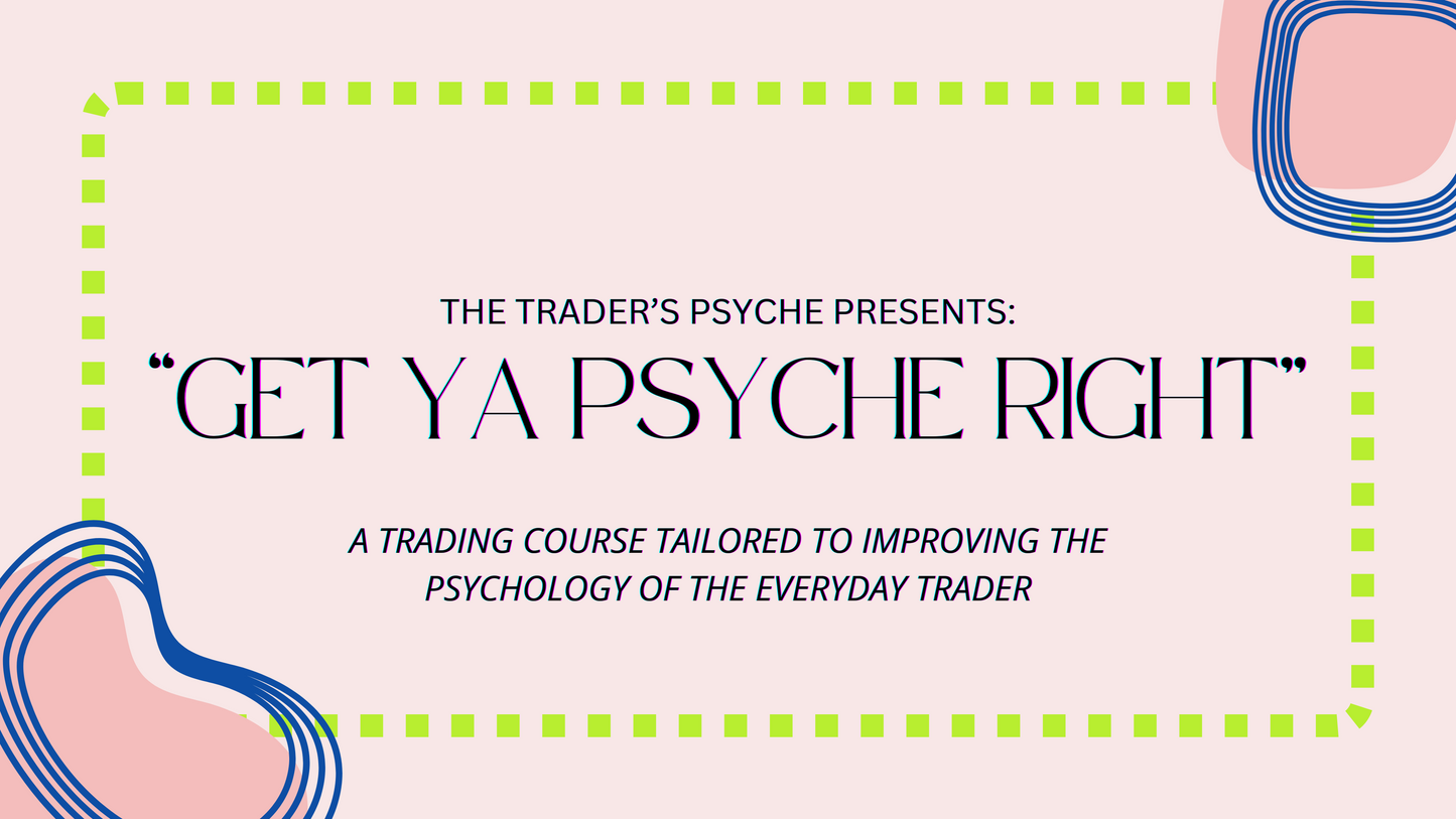 “Get Ya Psyche Right” Course